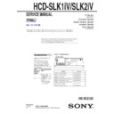 Sony HCD-SLK1IV, HCD-SLK2IV, WHG-SLK1IV, WHG-SLK2IV Service Manual